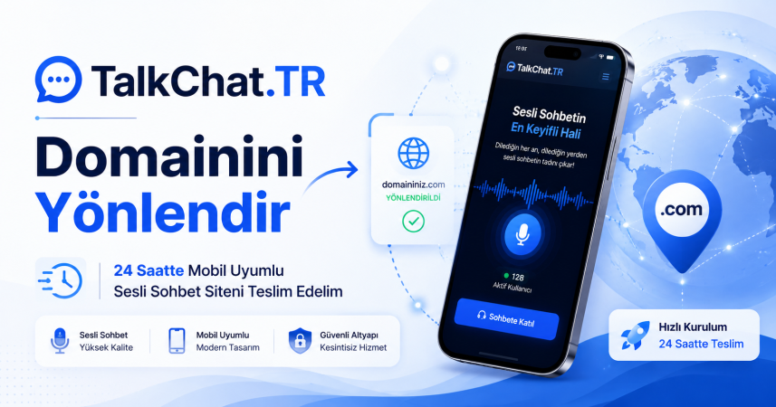 Domainini Yönlendir, 24 Saatte Sesli Sohbet Siteni Kuralım