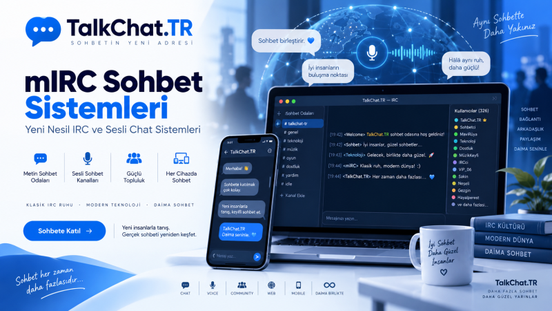 mIRC Sohbet Sistemleri Yeni Nesil IRC ve Sesli Chat Sistemleri